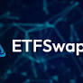 ETFSwap (ETFS) Exerts Market Dominance As Debut Attracts Close to $4M-Here's Why