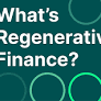 Was ist Regenerative Finance (ReFi)?