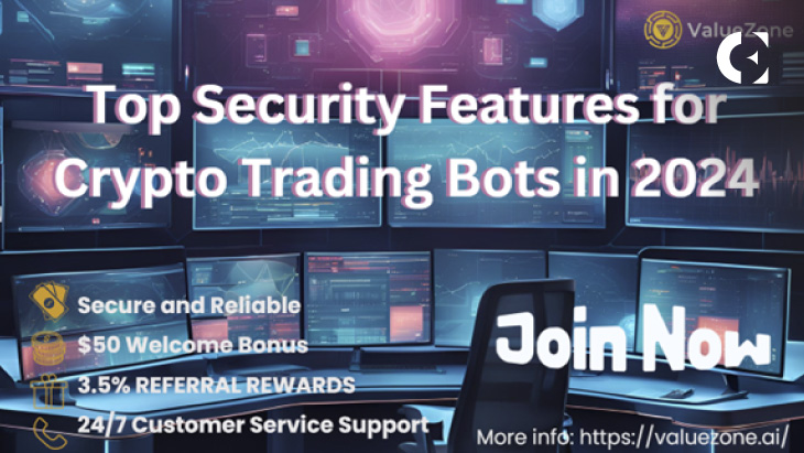 Top Security Features for Crypto Trading Bots in 2024 and Why ValueZone AI is a Standout Choice