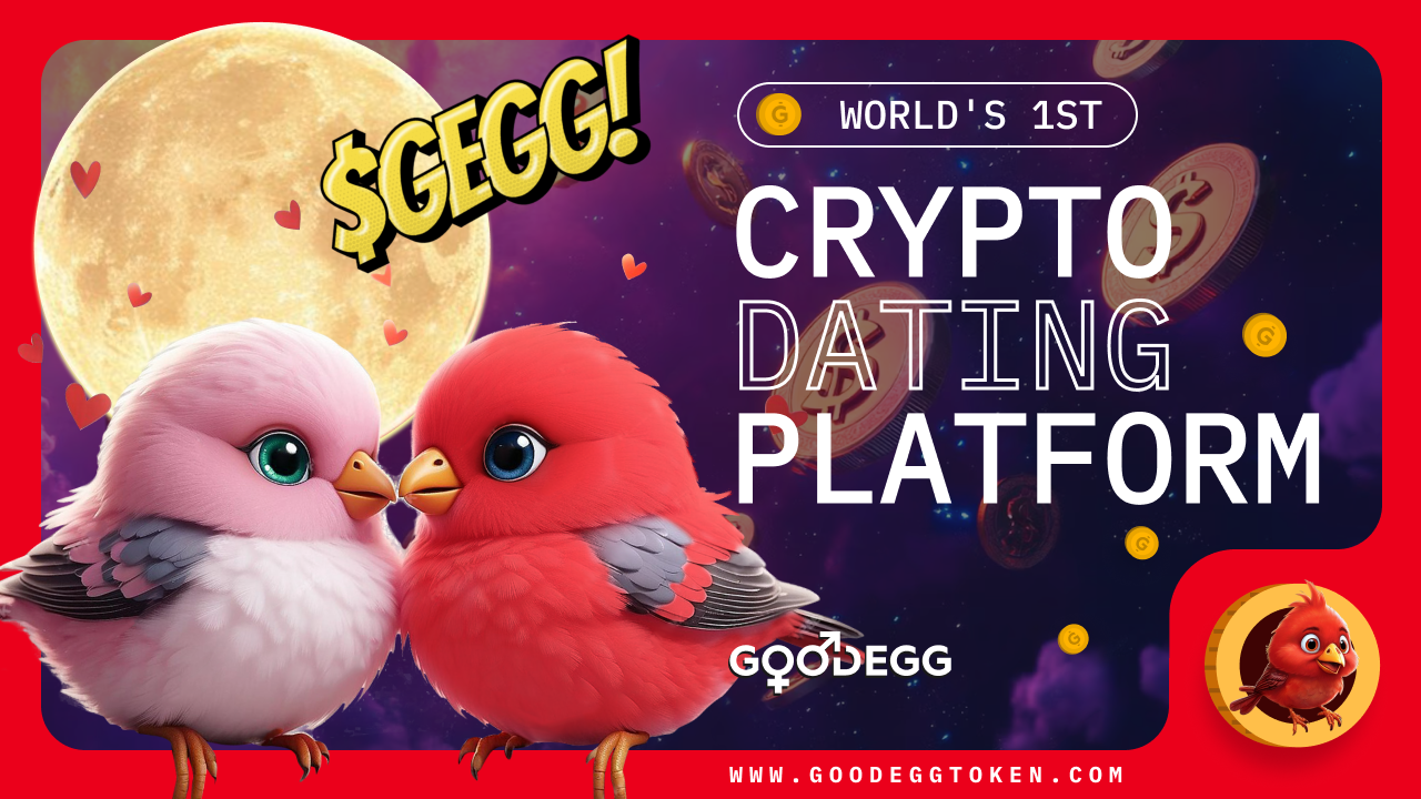 GoodEgg (GEGG)：追随狗狗币 (DOGE) 脚步的人工智能约会模因硬币，预测潜在的 10,000% 飙升