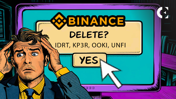 Binanceはルピアトークン（IDRT）、Keep3rV1（KP3R）、Ookiプロトコル（OOKI）、およびUnifiプロトコルDAO（UNFI）のリストを削除しました