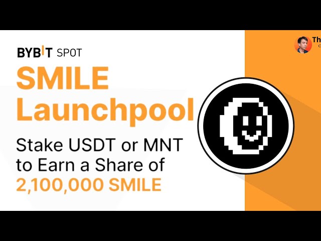 Bybit Launchpool: MNT と USDT シェア 2,100,000SMILE を出資