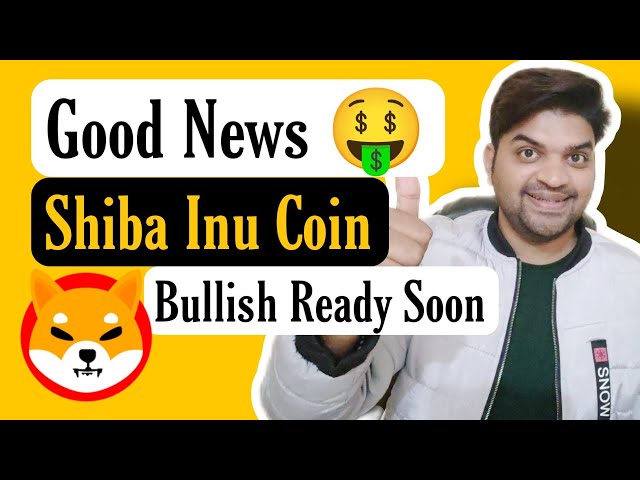 Good News 🤑 | Shiba Inu Coin Bullish Is Ready | Shiba Inu Coin Hit 1 Rupee 💯