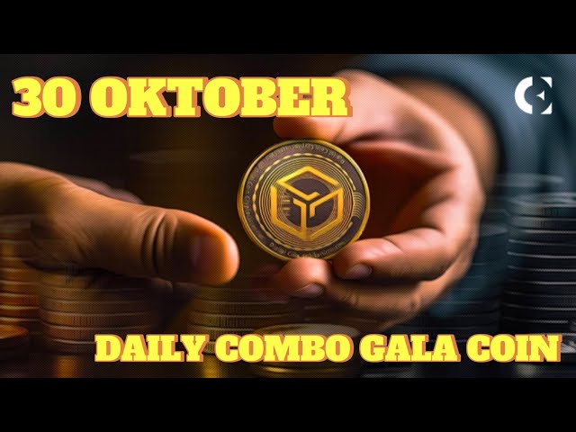 OCTOBER 30 | DAILY GALA COIN COMBO TODAY