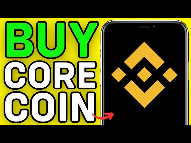 UPDATED 2024! How to Buy Core Coin in Binance