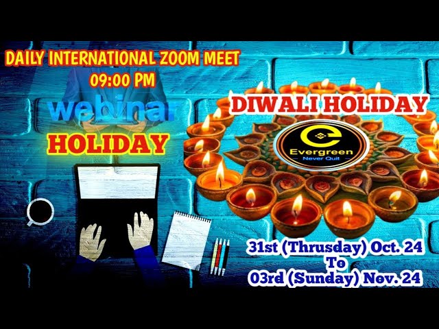 EVERGREEN DIWALI HOLIDAY | EVERGREEN NEVER QUIT | EVERGREEN WORLD BUSINESS PLATFORM | BNB COIN | MLM