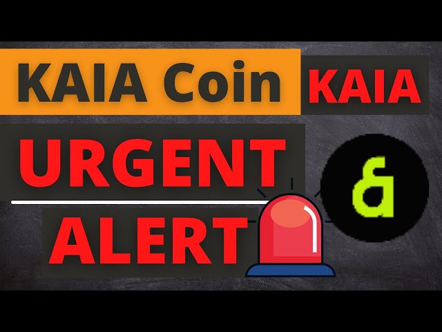 KAIA Coin Price News Today - Prévision de prix et analyse technique