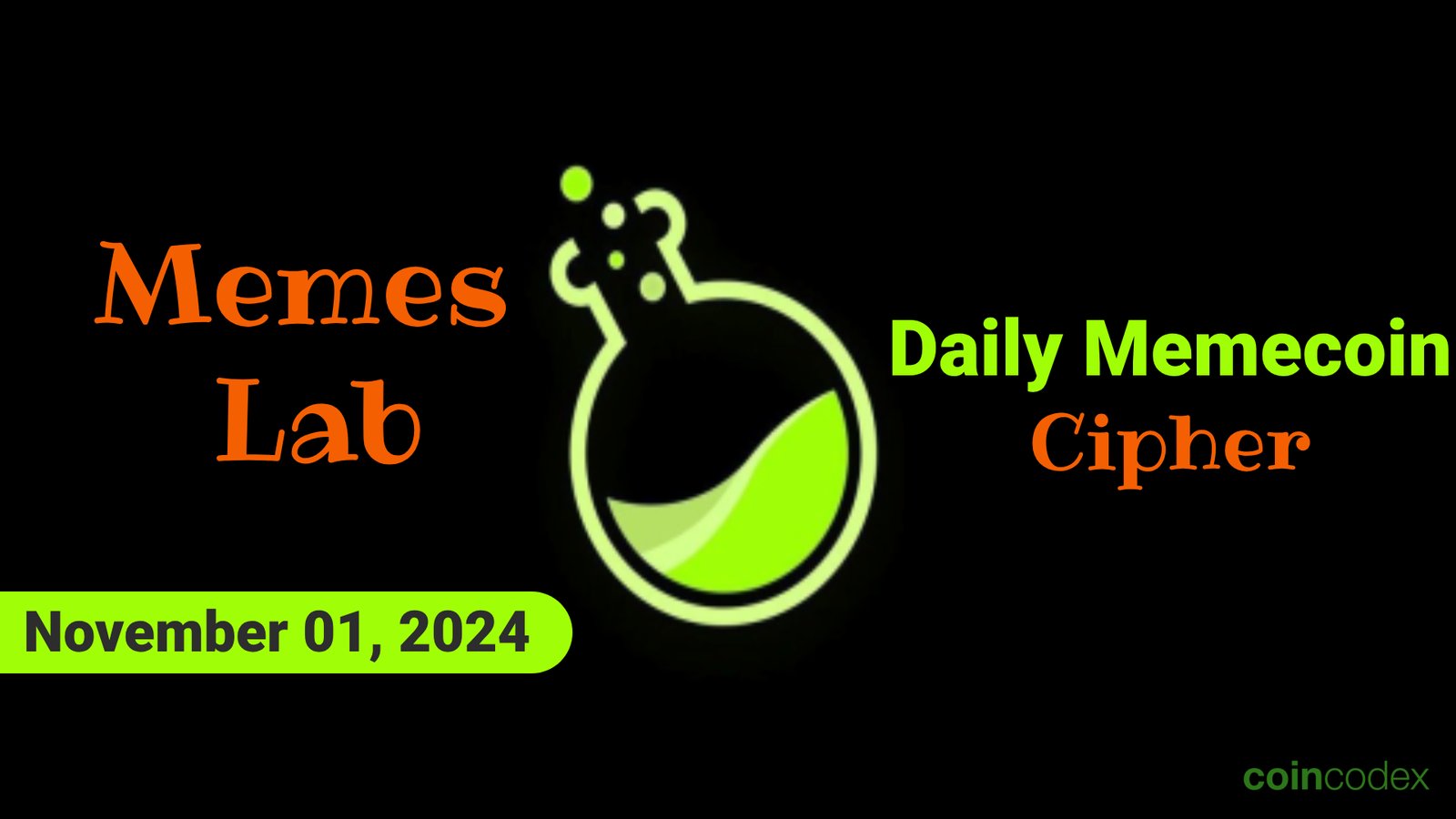 Memes Lab Daily Memecoin Cipher for November 01, 2024