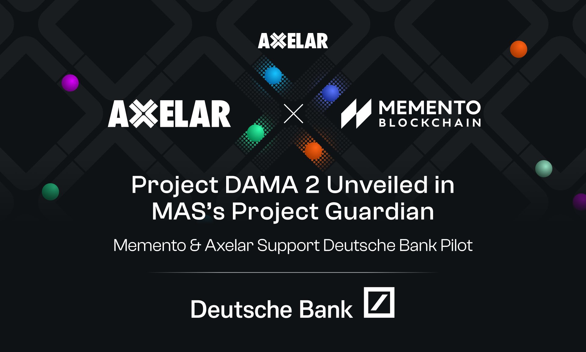 Memento Blockchain et Axelar Network fournissent des composants clés dans le projet pilote d'actifs tokenisés dirigé par Deutsche Bank