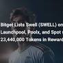 Bitget がプラットフォーム上に SWELL トークンをリストし、ユーザーが成長するイーサリアム レストステーキング エコシステムに参加できるようにする