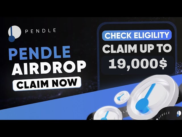 PENDLE Airdrop Etherfi: Bis zu 19.000 $ Fordern Sie $ PENDLE-Token an