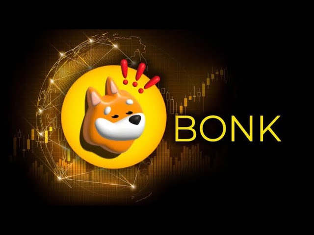 BONK幣目標？邦克分析？ BONK 幣重大新聞？ BONK幣分析？ BONK幣評論？邦克