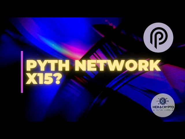 PYTH NETWORK 🏛️ l'Oracle ultime? 👑 Vers un X15? 🚀