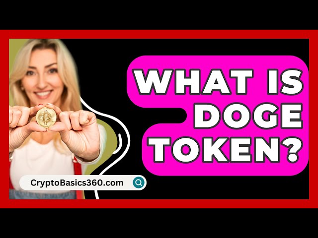 Doge 토큰이란 무엇입니까? - CryptoBasics360.com