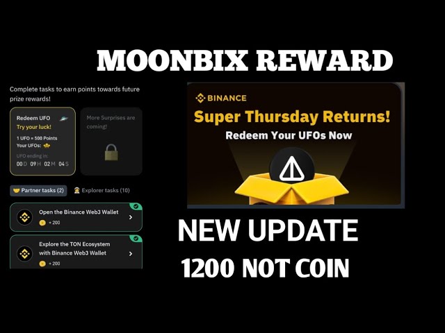 🪙MOONBIX 奖励。新更新。 1200 不是硬币🪙