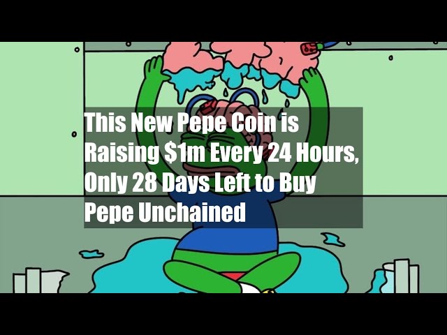 这款新的 Pepe 币每 24 小时筹集 100 万美元，仅 28 天