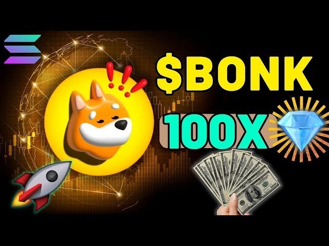 邦克币 100X | BONK币大新闻