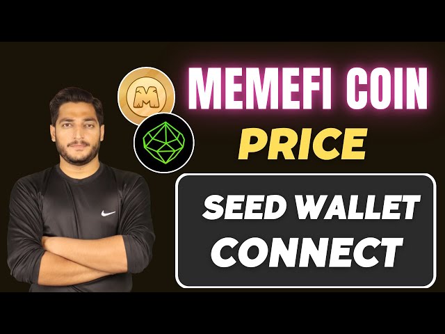 Memefi 挖矿应用程序价格预测 || Memefi 币价格 ||种子挖矿应用 Wallet Connect