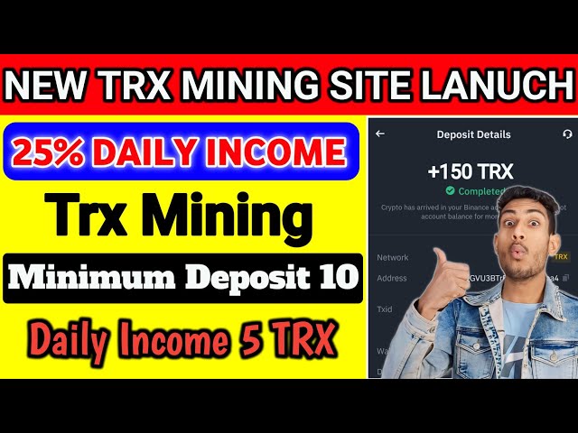 New TRX Mining Website | Best Trx Mining Website | Best Cloud Mining Website | Best Tron Mining App