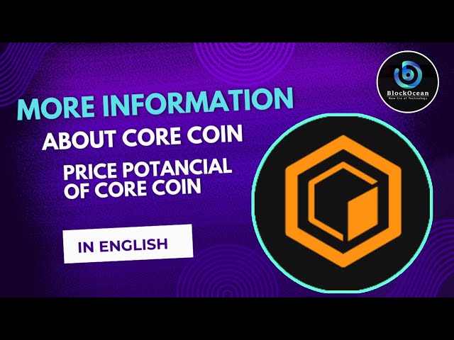 Plus d'informations sur 🔥CORE Coin 🪙 Potentiel de prix du Core coin 💲Core Blockchain #corecoin #crypto