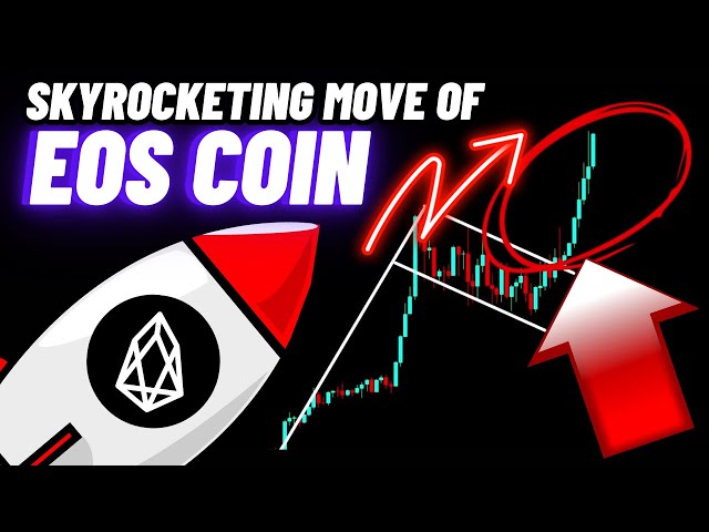 The Skyrocketing Move Of EOS Crypto Coin