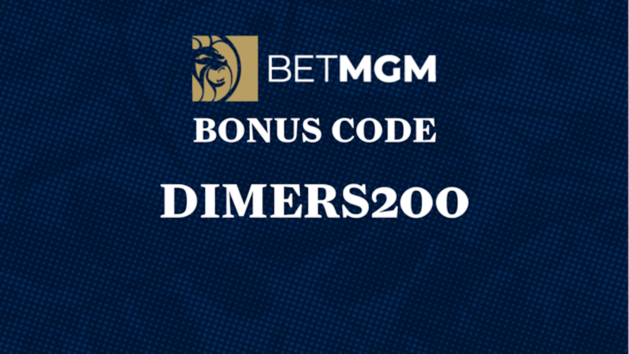 $200 BetMGM 獎金代碼 DIMERS200 今天到期！