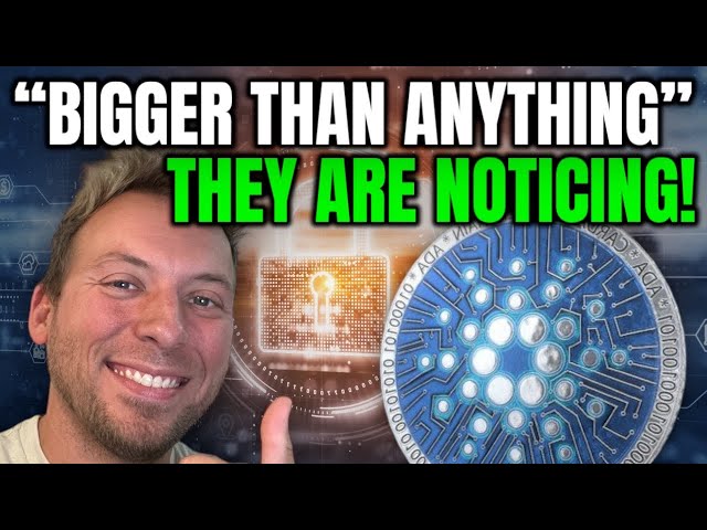 CARDANO ADA – „GRÖSSER ALS ALLES IN KRYPTO“!!! SIE MERKEN ES!