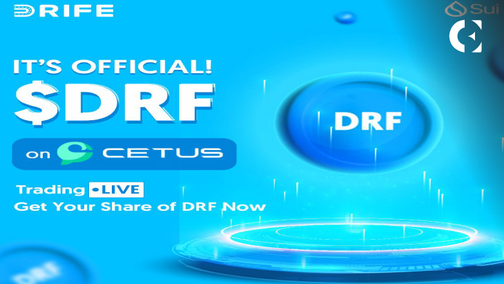 DRIFE 在 CETUS DEX 上推出 DRF 代币，增强其去中心化乘车生态系统