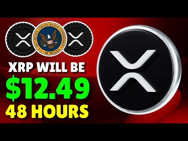 XRP ホルダーの皆様、私たちは 24 時間離れています | XRPあたり12.49ドル！