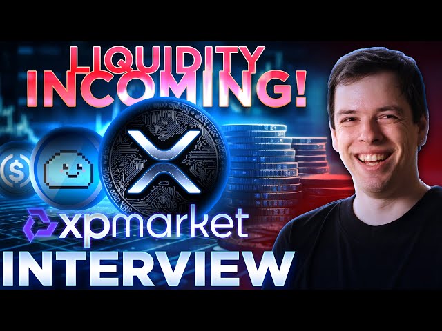 XRP-Liquidität kommt!🚀XPMarket CEO-Interview🔥