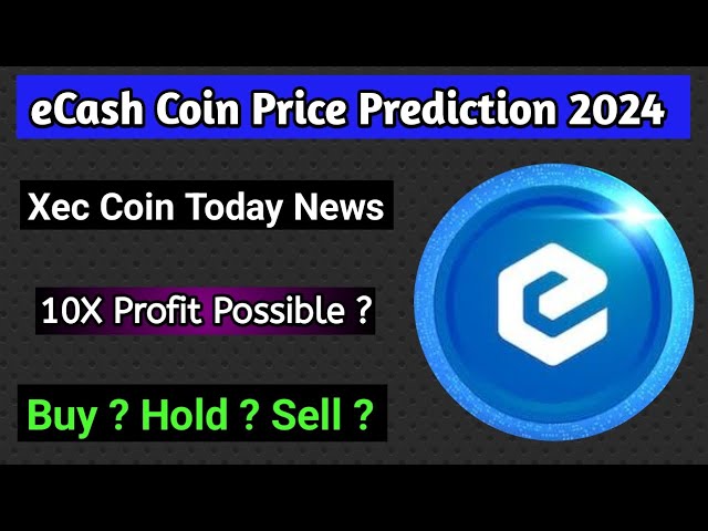 Ecash coin price prediction 2024 | Xec coin today news | Xec coin price prediction | Ecash coin news