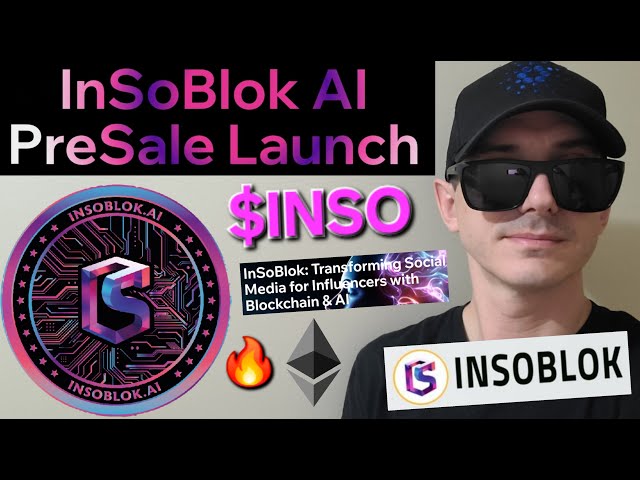 $INSO - InSoBlok AI TOKEN PRESALE CRYPTO COIN HOW TO BUY INSO ETH ETHEREUM BLOCKCHAIN ICO BLOCK NEW