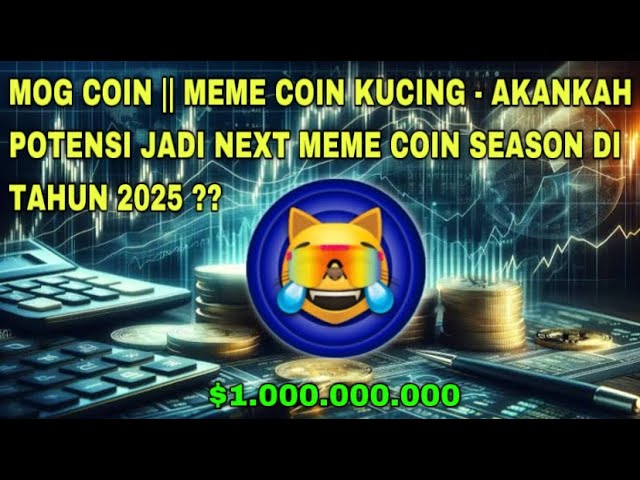 莫格幣|| MEME COIN CAT - 2025 年下一個 MEME COIN 季節是否有潛力？