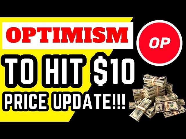 OPTIMISM COIN TO HIT $10!  OPTIMISM (OP)  TODAY NEWS! OPTIMISM CRYPTO PRICE PREDICTION AND ANALYSIS!