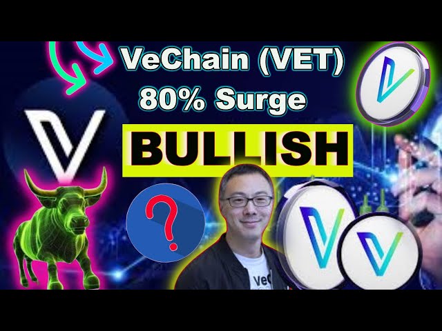 唯链 (VET) 🔥80% 飙升🔥 || VET 代币现在出现看涨突破 || VECHAIN-即将 1 美元