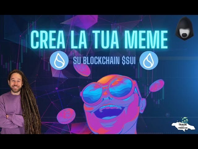 Comment créer un memecoin sur $SUI et le vendre en quelques minutes [TUTORIEL ITALIEN] SUI meme coin