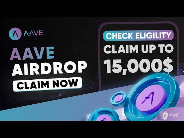 Crypto Airdrop : AAVE 에어드롭은 최대 15,000$ 상당의 AAVE로 구성됩니다.