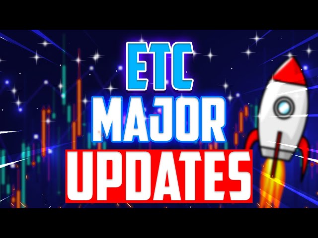 ETC MAJOR UPDATES THAT WILL CHANGE EVERYTHING - ETHEREUM CLASSIC PRICE PREDICTION & ANALYSES