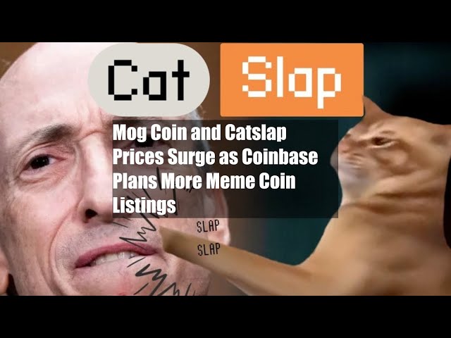 Mog Coin and Catslap Prices Surge as Coinbase Plans More Meme Coin