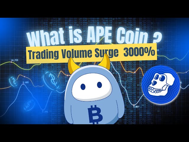 APE Coin Explodes 3000% - What's Behind the Surge?