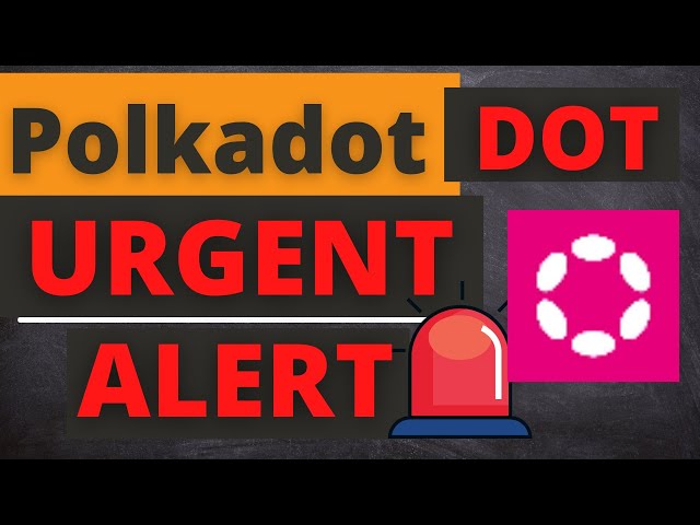 Dot Coin Polkadot Token Price News Today - Price Prediction and Technical Analysis