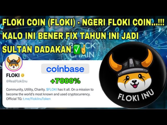 FLOKI COIN (FLOKI) - FLOKI COIN 恐怖......!!!如果這是真的，今年的修復將是立即蘇丹 ✅🤞