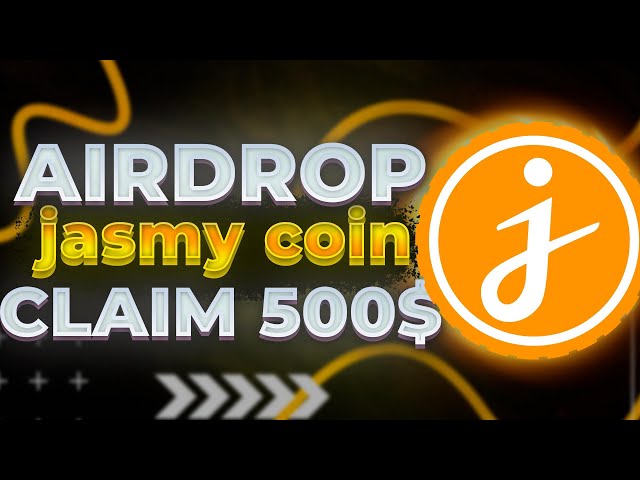 ジャスミークリプトAirDrop |デポジットなしで 500 ドルをゲット | 2024 年のベストメソッド