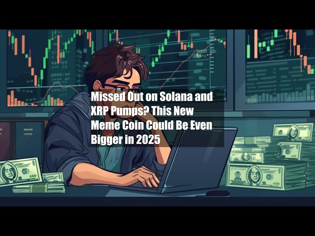 Vous avez manqué les pompes Solana et XRP ? Cette nouvelle pièce Meme pourrait être