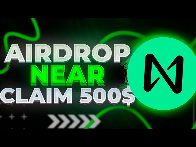 NEAR 프로토콜 비공개 경품 암호화폐 AirDrop | 새로운 방법으로 500달러를 무료로 받으세요 | 2024년