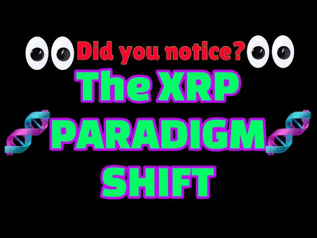 Le changement de paradigme XRP