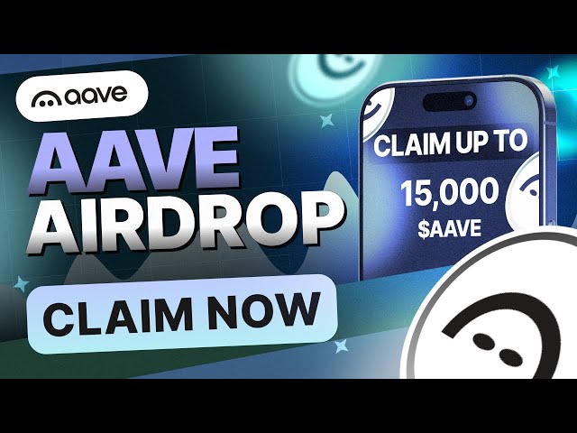 加密货币空投：AAVE 空投价值高达 15,000 美元的 $AAVE