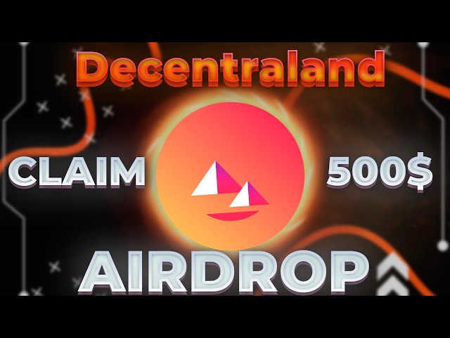 Jeton AIRDROP GRATUIT Decentraland | MEILLEURE RÉCLAMATION DE CRYPTO