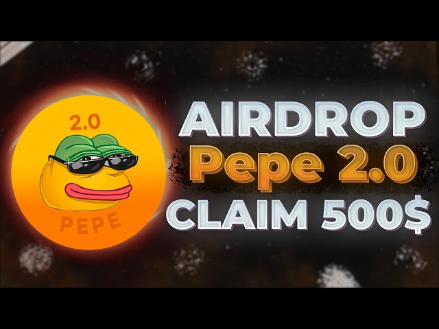 Pepe 2.0 Crypto AirDrop Réclamez 500$ | Sans dépôt | Meilleure méthode GRATUITE complète 2024