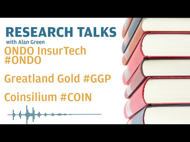 研究讲座 - ONDO InsurTech #ondo、Greatland Gold #ggp、Coinsilium #coin